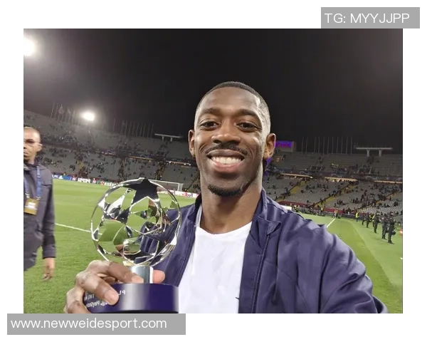 登贝莱逆袭姆巴佩夺环足奖最佳球员拉菲尼亚紧随其后位列第三